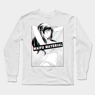 Waifu Material Long Sleeve T-Shirt